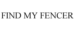 find my fencer