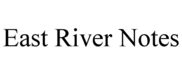 east river notes