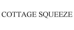 cottage squeeze