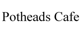 potheads cafe