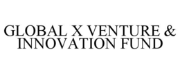 global x venture & innovation fund