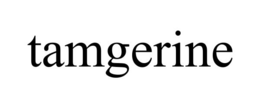 tamgerine