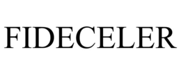 fideceler