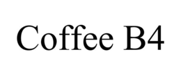 coffee b4