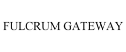 fulcrum gateway