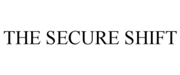 the secure shift