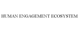 human engagement ecosystem