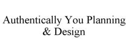 authentically you planning & design