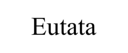 eutata