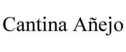 cantina aÑejo