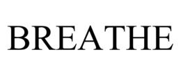breathe