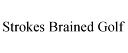 strokes brained golf