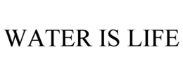 water is life