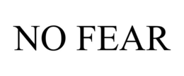 no fear