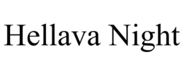hellava night