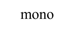 mono
