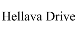 hellava drive