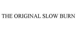the original slow burn