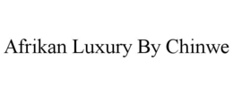 afrikan luxury by chinwe