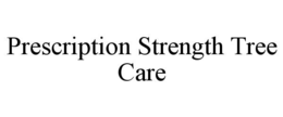 prescription strength tree care