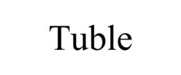 tuble