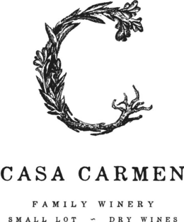 casa carmen family winery small lot ~ dry wines