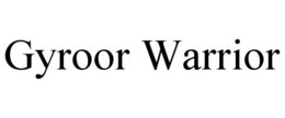 gyroor warrior