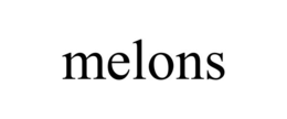 melons