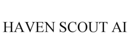 haven scout ai