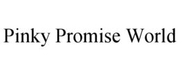 pinky promise world