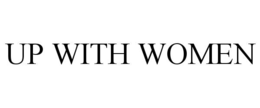 up with women