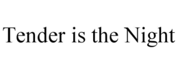 tender is the night