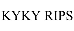 kyky rips