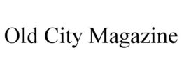old city magazine