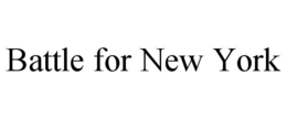 battle for new york