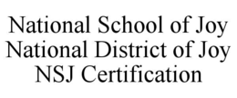 national school of joy national district of joy nsj certification