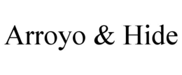 arroyo & hide