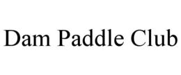 dam paddle club