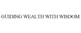 guiding wealth with wisdom