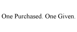 one purchased. one given.