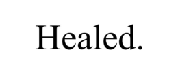 healed.