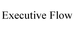 executive flow