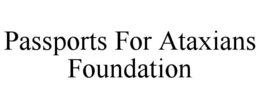 passports for ataxians foundation