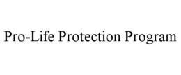 pro-life protection program
