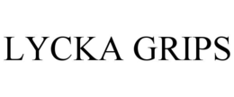 lycka grips