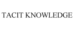tacit knowledge