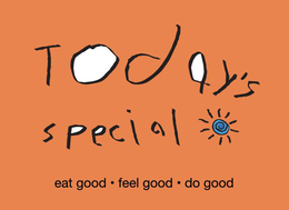 today's special eat good · feel good · do good