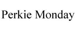 perkie monday