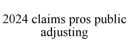 2024 claims pros public adjusting