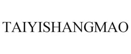 taiyishangmao